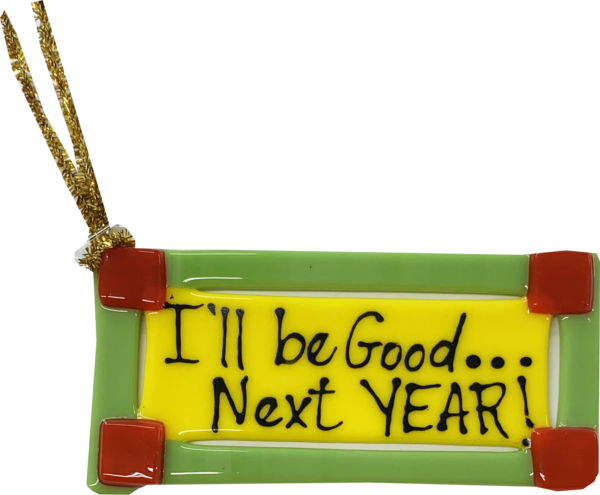 Funny Christmas Promise Ornament, Bright Cherry Opec Glass